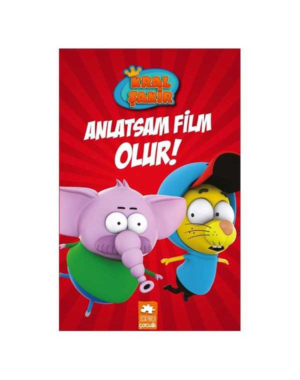 Kral Şakir Anlatsam Film Olur! kitap kapağı