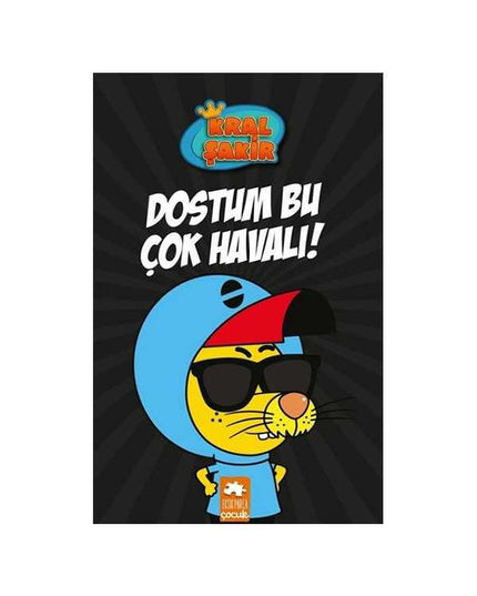Kral Şakir Dostum Bu Çok Havalı! kitap kapağı