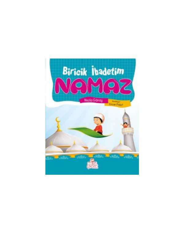 Biricik İbadetim Namaz kitap kapağı