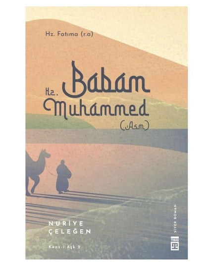 Babam Hz. Muhammed (Asm)