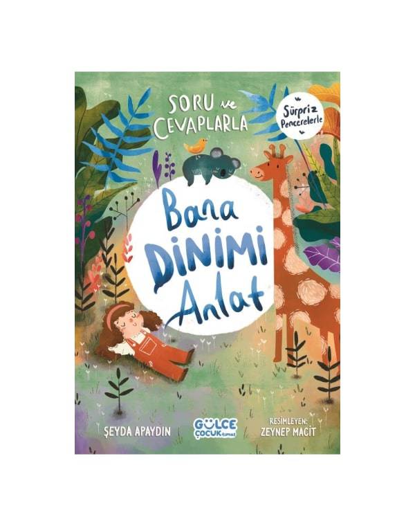 Soru Ve Cevaplarla Bana Dinimi Anlat ( Supriz Pencerelerle) kitap kapağı