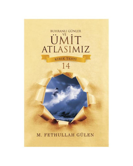 Buhranlı Günler ve Ümit Atlasımız (Kırık Testi 14)