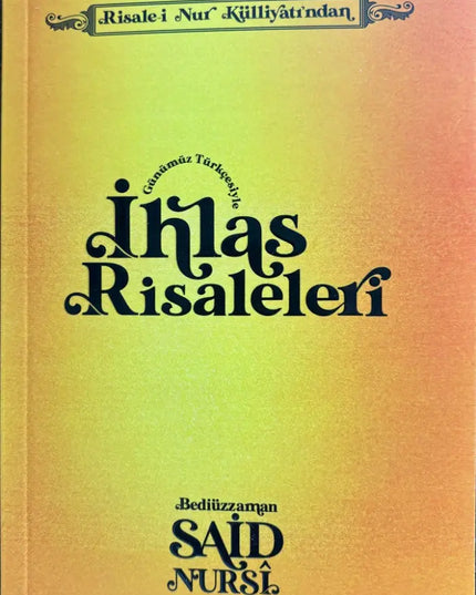 İhlas Risaleleri Sadeleştirilmiş