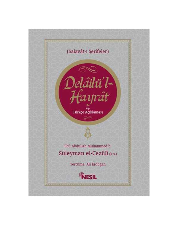 Delâilü'l-Hayrât ve Türkçe Açıklaması kitap kapağı