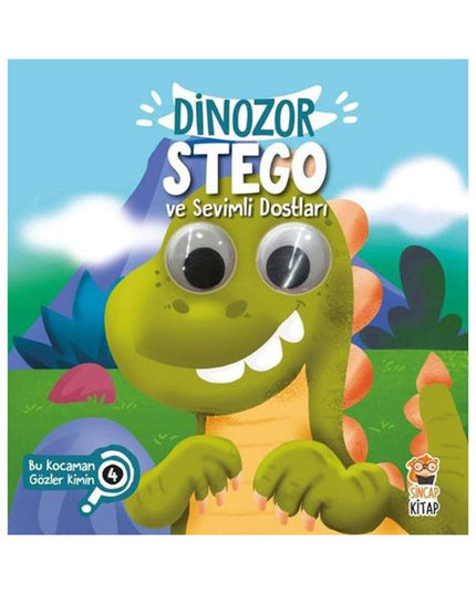 Dinozor Stego ve Sevimli Dostları-Bu Kocaman Gözler Kimin? kitap kapağı
