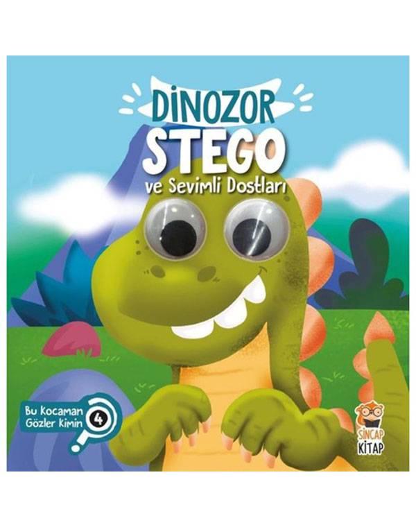 Dinozor Stego ve Sevimli Dostları-Bu Kocaman Gözler Kimin? kitap kapağı