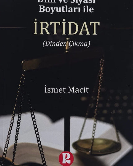 Dini ve Siyasi Boyutları ile İrtidat