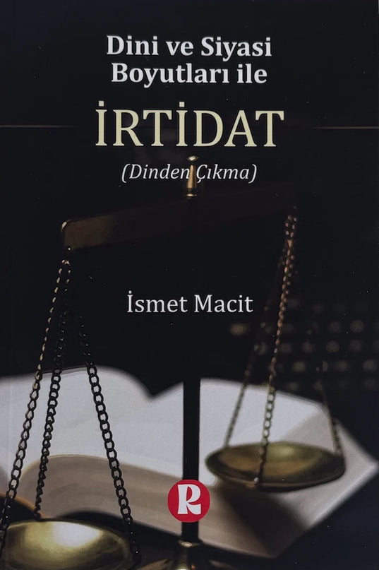 Dini ve Siyasi Boyutları ile İrtidat
