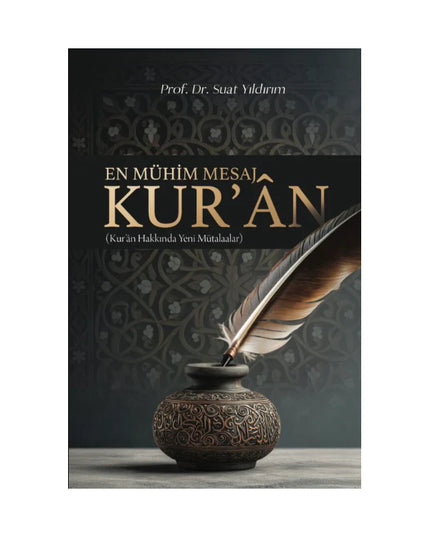 En Mühim Mesaj Kuran - Suat Yildirim