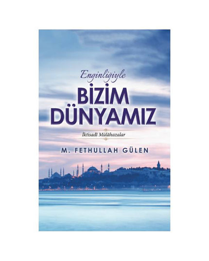 Enginliğiyle Bizim Dünyamız