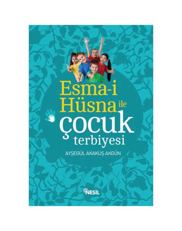 Esma-i Hüsna İle Çocuk Terbiyesi kitap kapağı