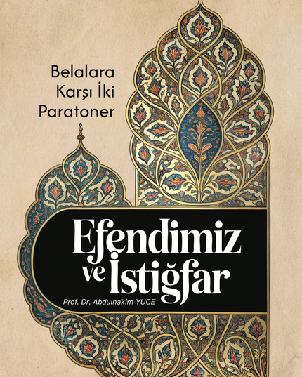 Efendimiz (S.A.S.) ve İstiğfar