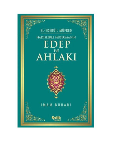 Hadislerle Müslümanın Edep ve Ahlakı kitap kapağı