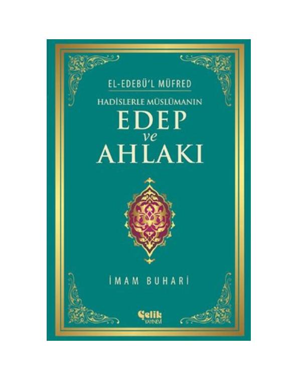 Hadislerle Müslümanın Edep ve Ahlakı kitap kapağı