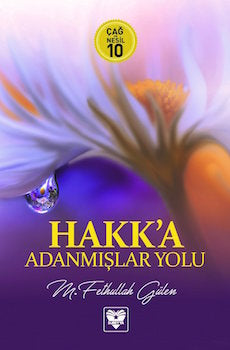 Hakk'a Adanmışlar Yolu Çağ ve Nesil 10