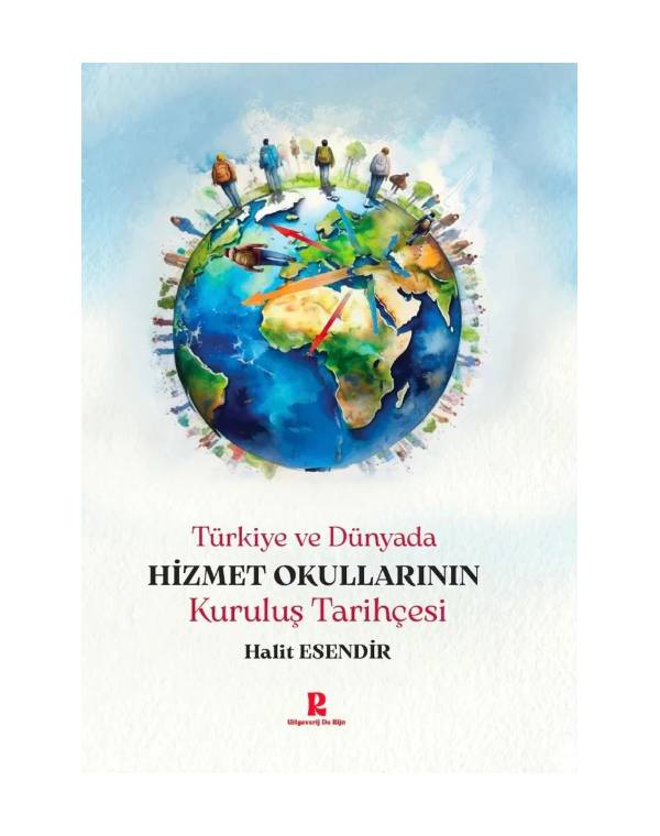 Hizmet Okullarının Kuruluş Tarihçesi – Halit Esendir