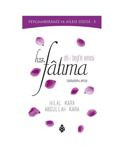 Hz. Fatıma (Ehl-i Beyt'in Annesi) kitap kapağı