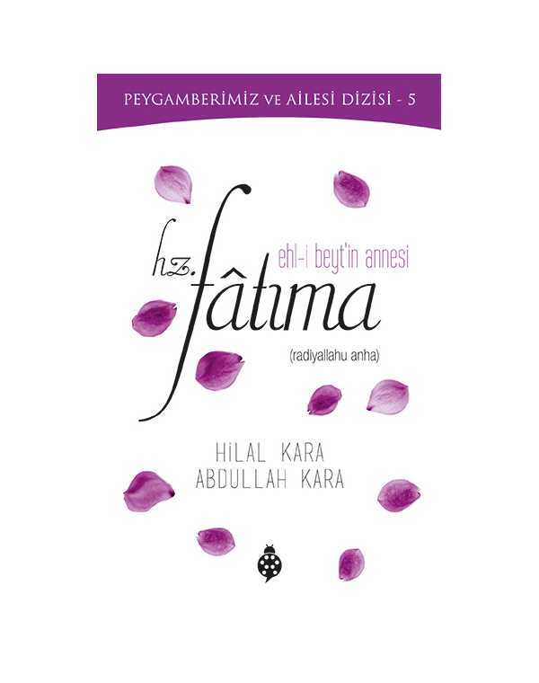 Hz. Fatıma (Ehl-i Beyt'in Annesi) kitap kapağı