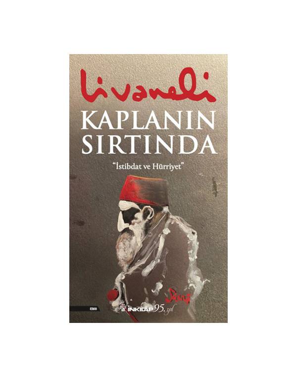 Kaplanın Sırtında - İstibdat ve Hürriyet kitap kapağı