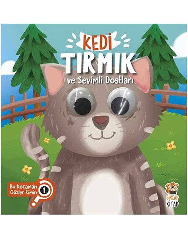 Kedi Tırmık ve Sevimli Dostları-Bu Kocaman Gözler Kimin? kitap kapağı