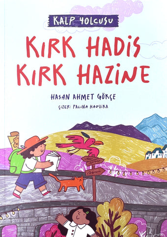 Kırk Hadis Kırk Hazine - Hasan Ahmet Gökçe
