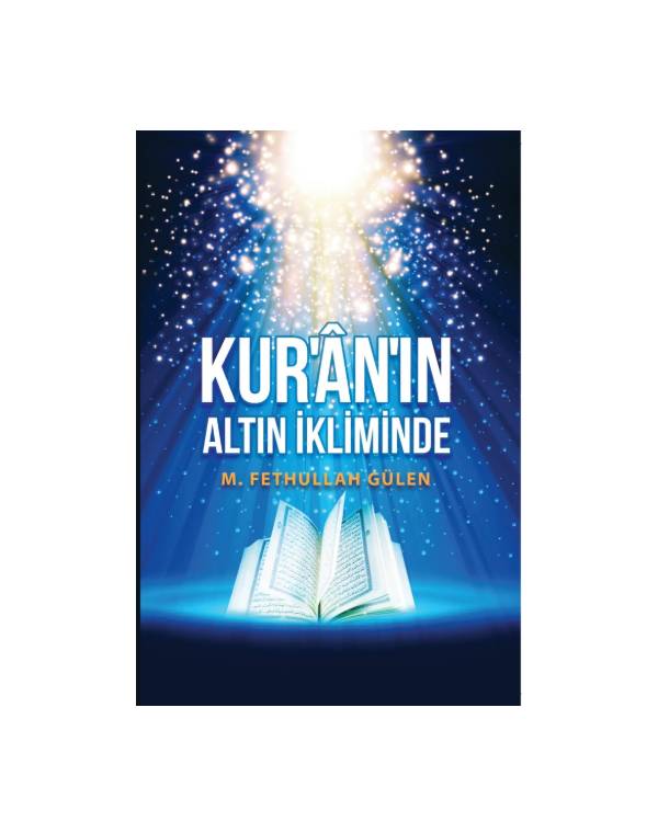 Kuran'ın Altın İkliminde