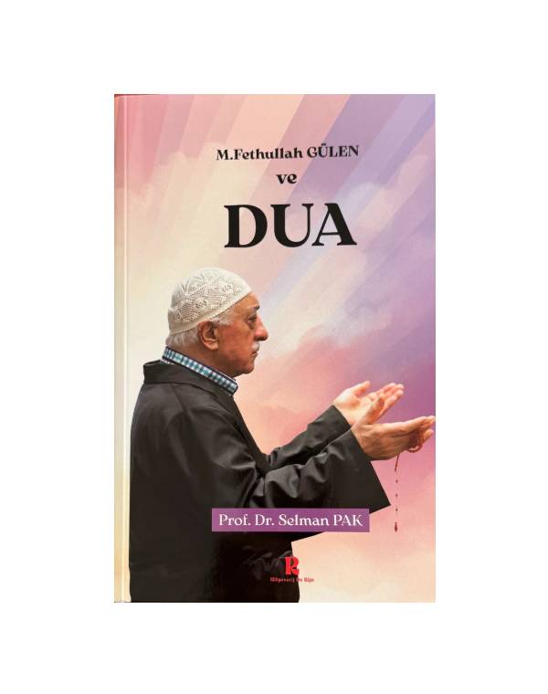 M.Fethullah Gülen ve DUA