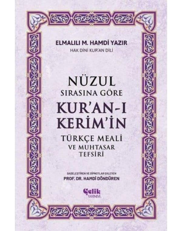 Nüzul Sırasına Göre Kuran-ı Kerimin Türkçe Meali ve Muhtasar Tefsiri kitap kapağı