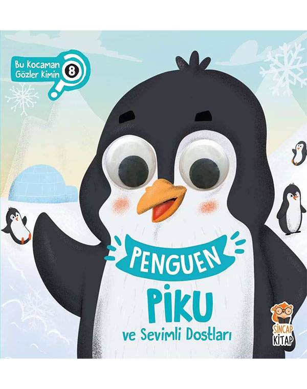 Penguen Piku ve Sevimli Dostları - Bu Kocaman Gözler Kimin? kitap kapağı