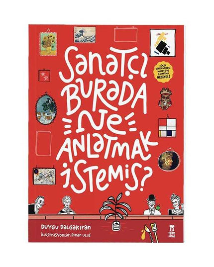 Sanatçı Burada Ne Anlatmak İstemiş? kitap kapağı