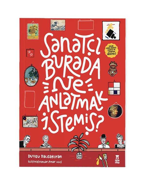 Sanatçı Burada Ne Anlatmak İstemiş? kitap kapağı