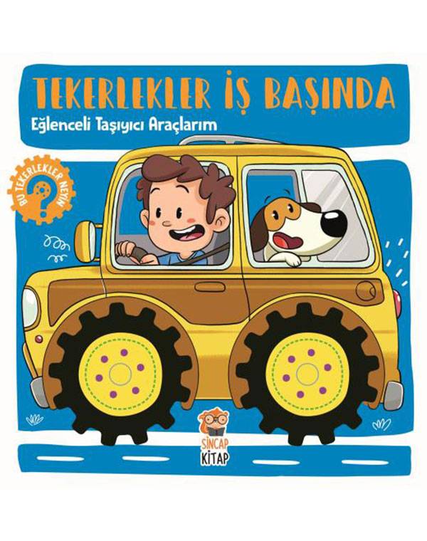 Tekerlekler İş Başında - Eğlenceli Taşıyıcı Araçlarım kitap kapağı
