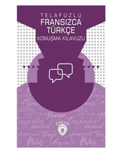 Telafuzlu Fransızca Türkçe Konuşma Kılavuzu kitap kapağı