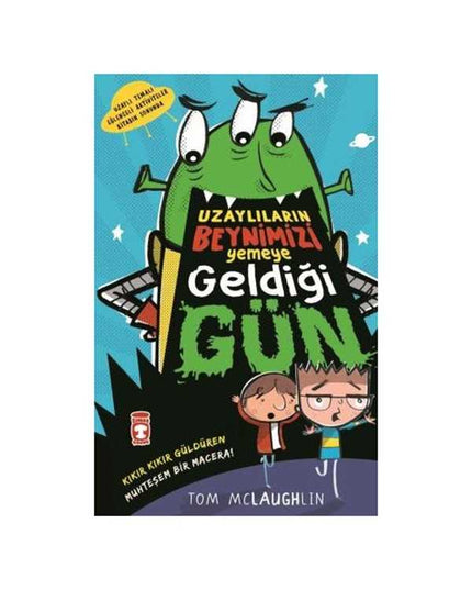 Uzaylıların Beynimizi Yemeye Geldiği Gün kitap kapağı
