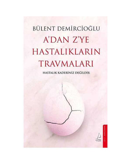 A'dan Z'ye Hastalıkların Travmaları kitap kapağı