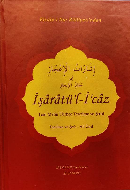 İşaratu'l-İ'caz Tam Metin Türkçe Tercüme ve Şerhi