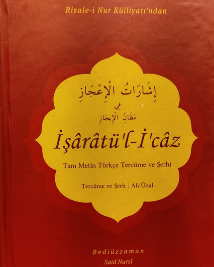 İşaratu'l-İ'caz Tam Metin Türkçe Tercüme ve Şerhi
