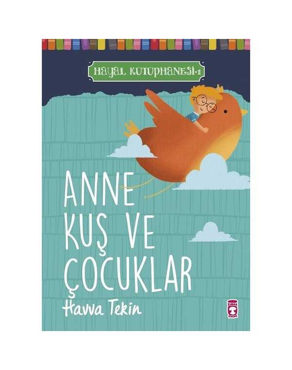 Anne Kuş ve Çocuklar - Hayal Kütüphanesi 1 kitap kapağı