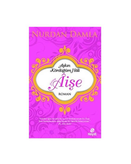 Aşkın Kördüğüm Hali Hazreti Aişe kitap kapağı