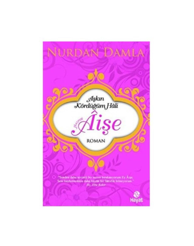 Aşkın Kördüğüm Hali Hazreti Aişe kitap kapağı