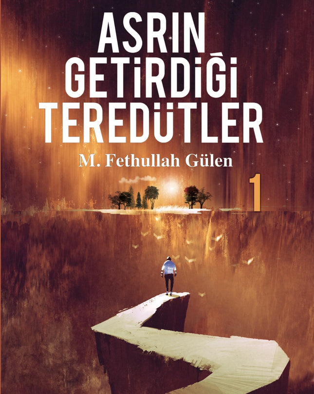 Asrın Getirdiği Tereddütler - 1