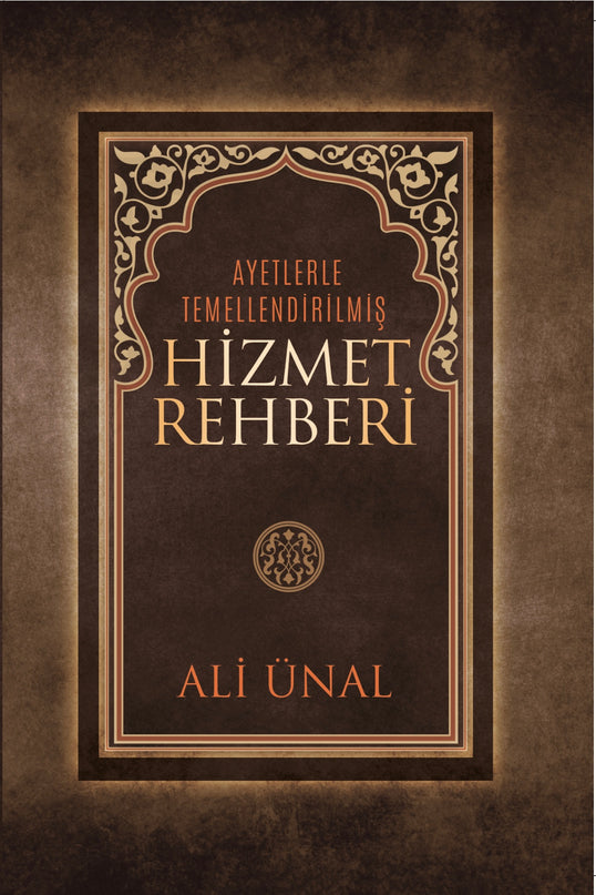 Ayetlerle Temellendirilmiş Hizmet Rehberi kitap kapağı – Ali Ünal