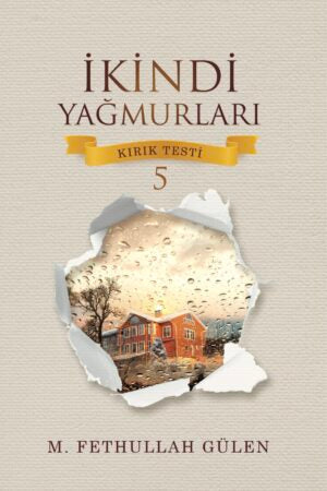 Kırık Testi 5 İkindi Yağmurları