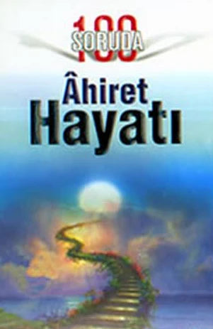 100 Soruda Ahiret Hayatı