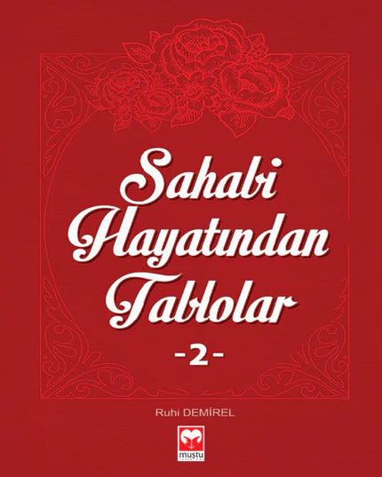 Sahabe Hayatından Tablolar 2