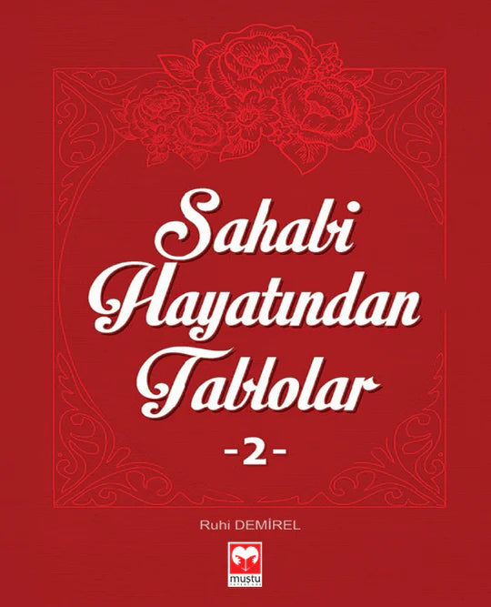 Sahabe Hayatından Tablolar 2