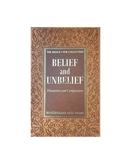 Belief and Unbelief: Discussions and Comparisons kitap kapağı – Bediüzzaman Said Nursî