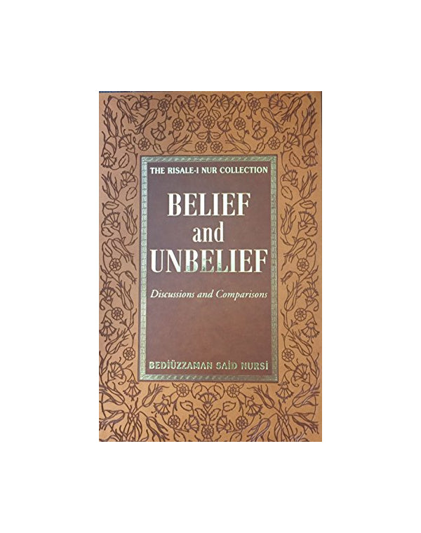 Belief and Unbelief: Discussions and Comparisons kitap kapağı – Bediüzzaman Said Nursî