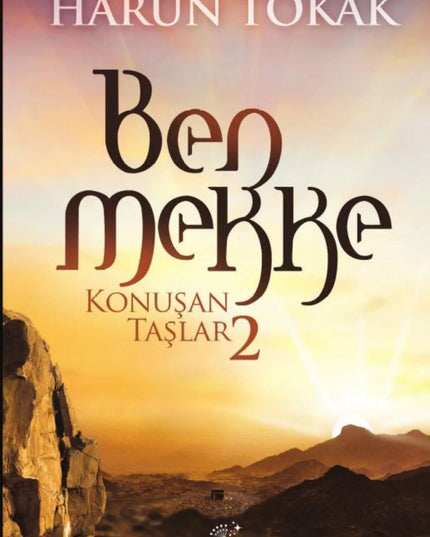 Ben Mekke - Konuşan Taşlar 2 kitap kapağı – Harun Tokak