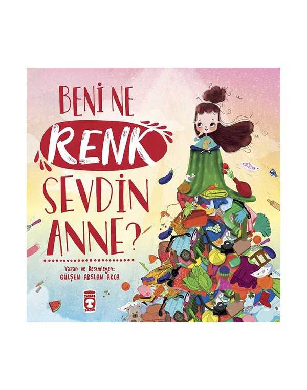 Beni Ne Renk Sevdin Anne? kitap kapağı